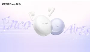 เตรียมสัมผัส! OPPO Enco Air5s และ OPPO Enco Air5 หูฟังไร้สายรุ่นใหม่ล่าสุด มาพร้อมระบบตัดเสียงรบกวน