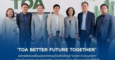 TOA ผนึกพลังขับเคลื่อนอุตสาหกรรมก่อสร้างไทยสู่ ‘Green Ecosystem’ ยกระดับมาตรฐาน Sustainable Construction สร้างอนาคตใหม่ที่ยั่งยืน