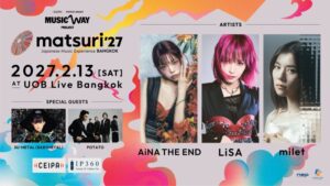 “matsuri” ปักหมุดกรุงเทพฯ! เทศกาลดนตรีญี่ปุ่นระดับโลก เปิดเวทีต่างประเทศครั้งแรกในเอเชีย ฉลอง 140 ปี ความสัมพันธ์ญี่ปุ่น-ไทย วันเสาร์ที่ 13 กุมภาพันธ์ 2027 ณ UOB LIVE กรุงเทพฯ ประเทศไทย