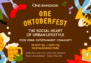 วัน แบงค็อก ชวนฉลองเทศกาล “ONE OKTOBERFEST” จัดเต็มเครื่องดื่มและอาหารนานาชาติ พร้อมกิจกรรมสุดพิเศษและไลน์อัปศิลปินดังตลอดงาน 28 ต.ค. – 1 พ.ย. นี้
